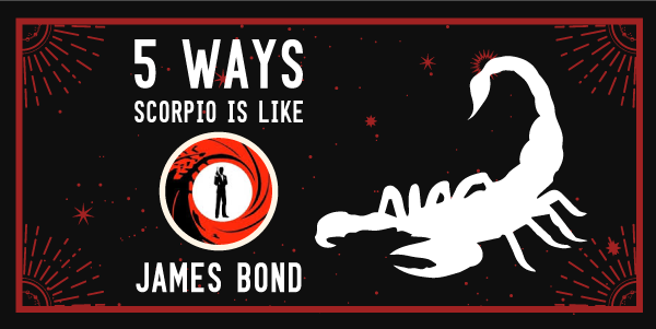 banner with title of the post How Is Scorpio Like James Bond?